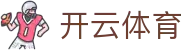开云·体育(Kaiyun)官网-APP下载-KAIYUN SPORTS